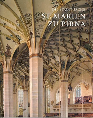 Die Stadtkirche St. Marien Zu Pirna