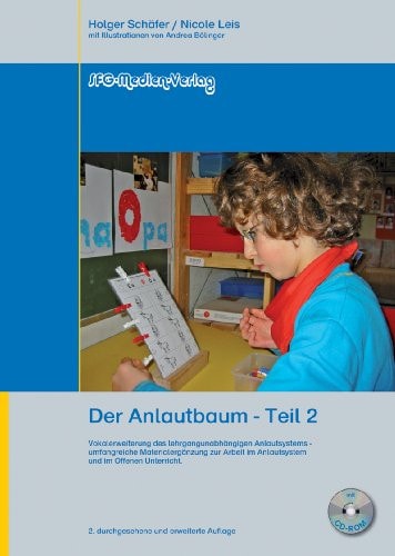 Der Anlautbaum Vokalerweiterung des lehrgangunabhängigen Anlautsystems und umfangreiche Materialsammlung zur Arbeit im Anlautsystem und im offenen Unterricht
