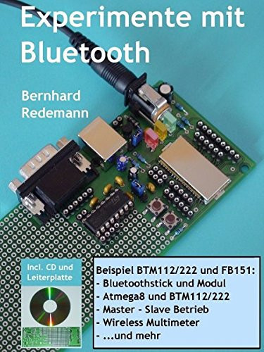 Experimente mit Bluetooth incl. CD und Leiterplatte ; Beispiel BTM112/222 und FB151