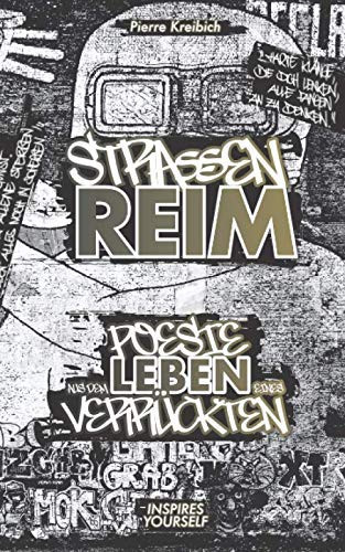 Strassenreim Poesie aus dem Leben eines Verrückten