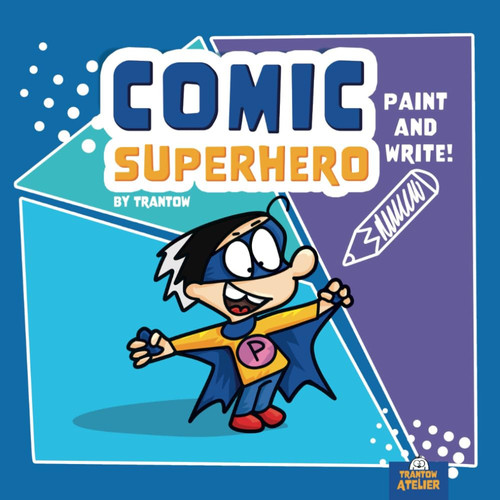 Comic Superhero: Paint and write!