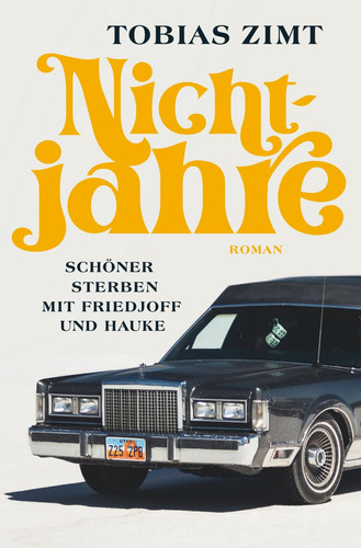 Nichtjahre: Schöner sterben mit Friedjoff und Hauke (German Edition)