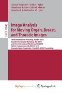 Image Analysis for Moving Organ, Breast, and Thoracic Images Third International Workshop, RAMBO 2018, Fourth International Workshop, BIA 2018, and First International Workshop, TIA 2018, Held in Conjunction with MICCAI 2018, Granada, Spain, September 16 and 20, 2018, Proceedings