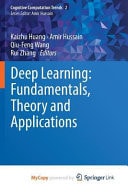 Deep Learning Fundamentals, Theory and Applications