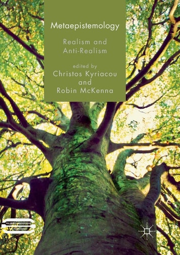 Metaepistemology Realism and Anti-Realism