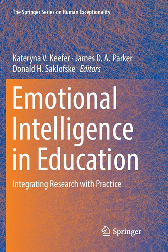 Emotional Intelligence in Education Integrating Research with Practice