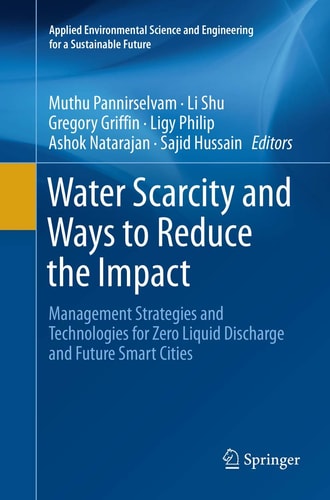 Water Scarcity and Ways to Reduce the Impact Management Strategies and Technologies for Zero Liquid Discharge and Future Smart Cities