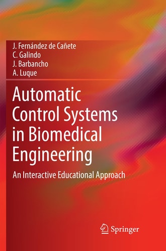 Automatic Control Systems in Biomedical Engineering An Interactive Educational Approach