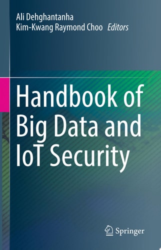 Handbook of Big Data and IoT Security