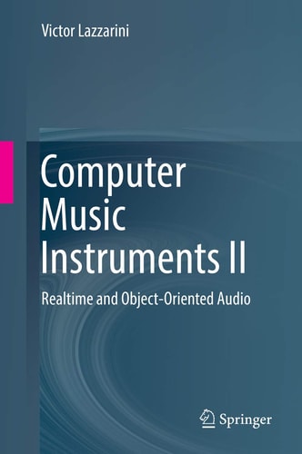 Computer Music Instruments II Realtime and Object-Oriented Audio