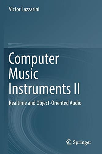 Computer Music Instruments II Realtime and Object-Oriented Audio