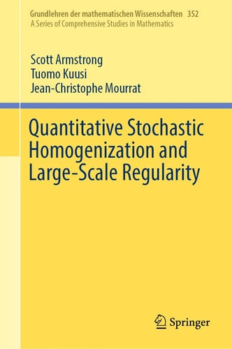 Quantitative Stochastic Homogenization and Large-Scale Regularity