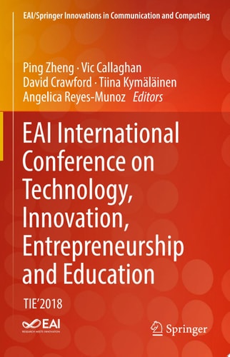 EAI International Conference on Technology, Innovation, Entrepreneurship and Education