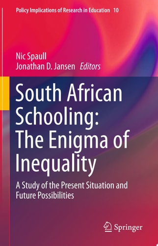 South African Schooling: The Enigma of Inequality