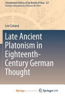 Late Ancient Platonism in Eighteenth-Century German Thought