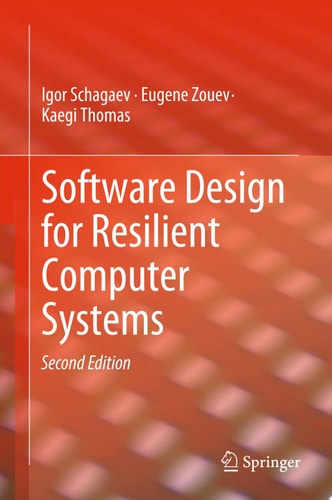 Software Design for Resilient Computer Systems
