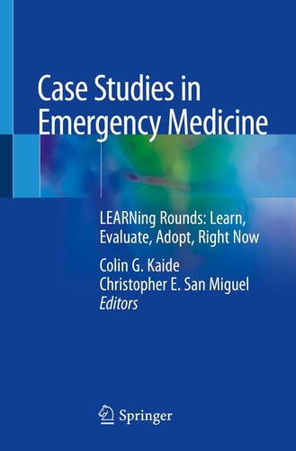 Case Studies in Emergency Medicine LEARNing Rounds: Learn, Evaluate, Adopt, Right Now