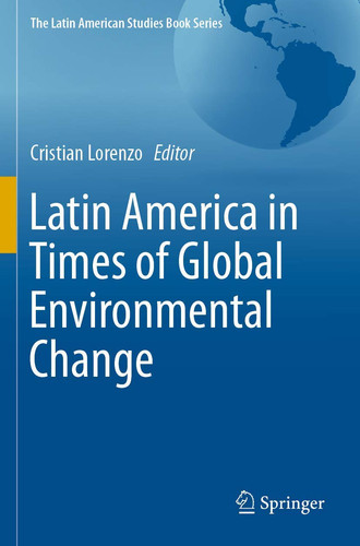 Latin America in Times of Global Environmental Change
