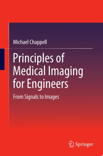 Principles of Medical Imaging for Engineers
