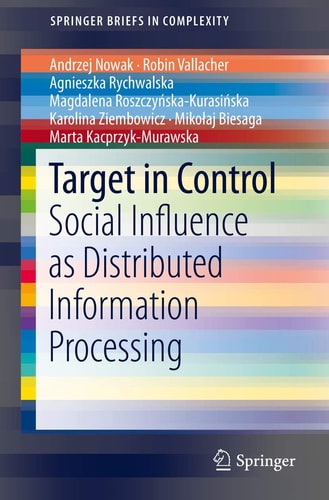 Target in Control Social Influence as Distributed Information Processing