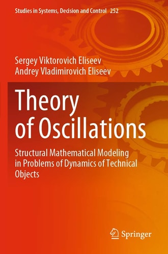 Theory of Oscillations Structural Mathematical Modeling in Problems of Dynamics of Technical Objects
