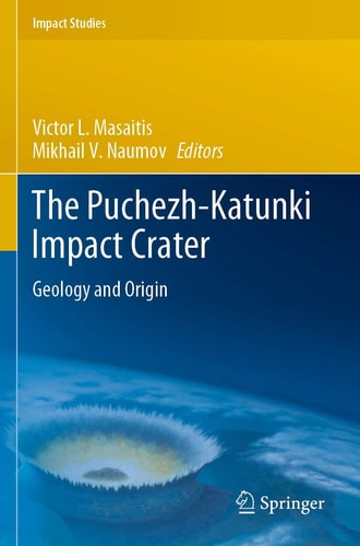 The Puchezh-Katunki Impact Crater Geology and Origin