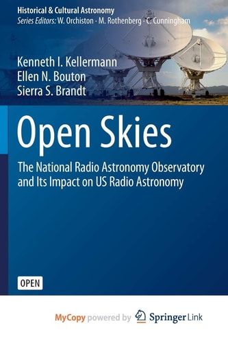 Open Skies: The National Radio Astronomy Observatory and Its Impact on US Radio Astronomy