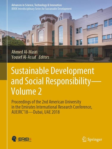 Sustainable Development and Social Responsibility—Volume 2 Proceedings of the 2nd American University in the Emirates International Research Conference, AUEIRC'18—Dubai, UAE 2018