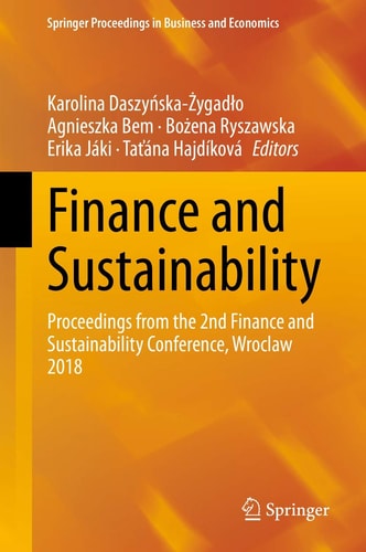 Finance and Sustainability Proceedings from the 2nd Finance and Sustainability Conference, Wroclaw 2018