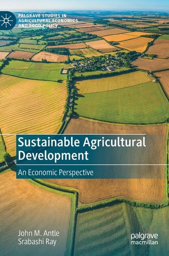 Sustainable Agricultural Development An Economic Perspective
