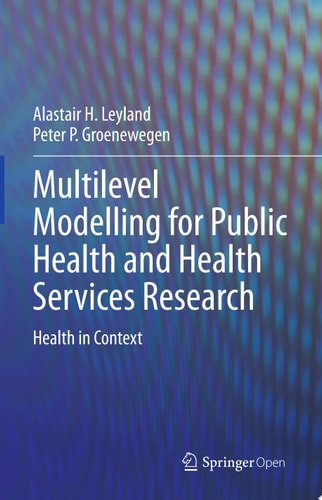 Multilevel Modelling for Public Health and Health Services Research Health in Context