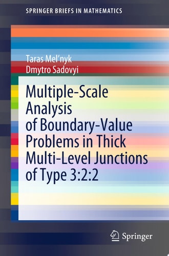 Multiple-Scale Analysis of Boundary-Value Problems in Thick Multi-Level Junctions of Type 3:2:2