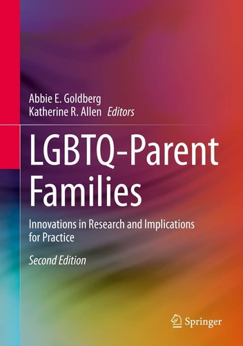 LGBTQ-Parent Families Innovations in Research and Implications for Practice