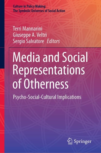 Media and Social Representations of Otherness Psycho-Social-Cultural Implications