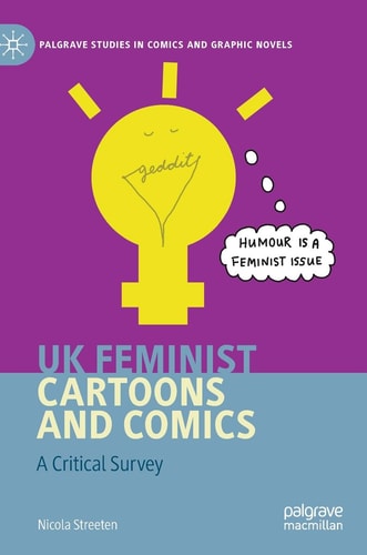 UK Feminist Cartoons and Comics A Critical Survey