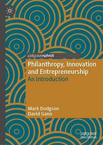 Philanthropy, Innovation and Entrepreneurship An Introduction