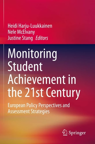 Monitoring Student Achievement in the 21st Century European Policy Perspectives and Assessment Strategies