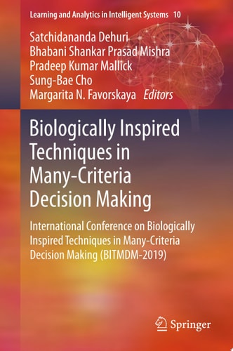 Biologically Inspired Techniques in Many-Criteria Decision Making