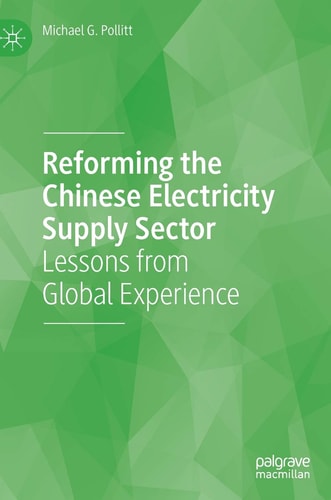 Reforming the Chinese Electricity Supply Sector Lessons from Global Experience
