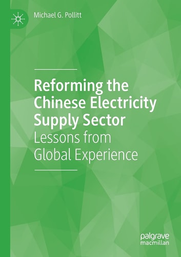 Reforming the Chinese Electricity Supply Sector Lessons from Global Experience