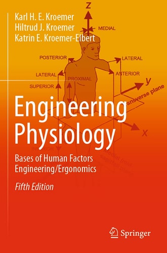 Engineering Physiology Bases of Human Factors Engineering/ Ergonomics