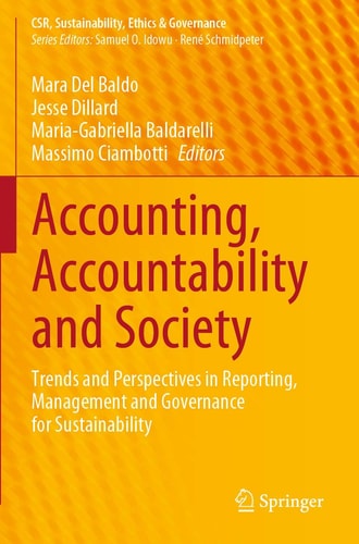 Accounting, Accountability and Society Trends and Perspectives in Reporting, Management and Governance for Sustainability