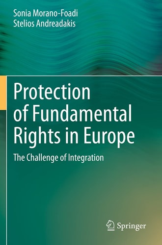 Protection of Fundamental Rights in Europe The Challenge of Integration