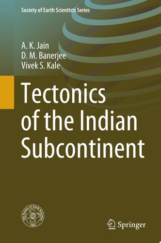 Tectonics of the Indian Subcontinent