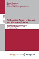Mathematical Aspects of Computer and Information Sciences 8th International Conference, MACIS 2019, Gebze, Turkey, November 13-15, 2019, Revised Selected Papers