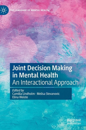 Joint Decision Making in Mental Health An Interactional Approach