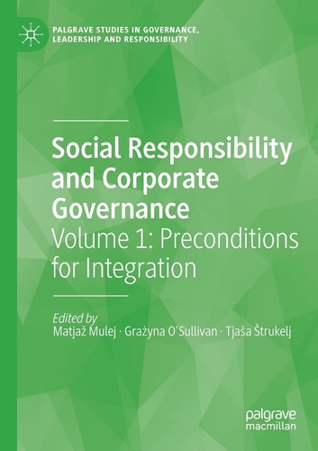 Social Responsibility and Corporate Governance Volume 1: Preconditions for Integration