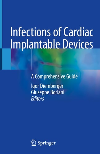 Infections of Cardiac Implantable Devices A Comprehensive Guide