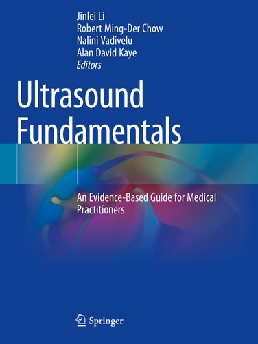 Ultrasound Fundamentals An Evidence-Based Guide for Medical Practitioners