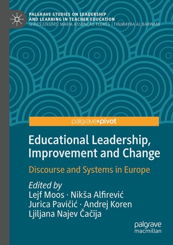 Educational Leadership, Improvement and Change Discourse and Systems in Europe